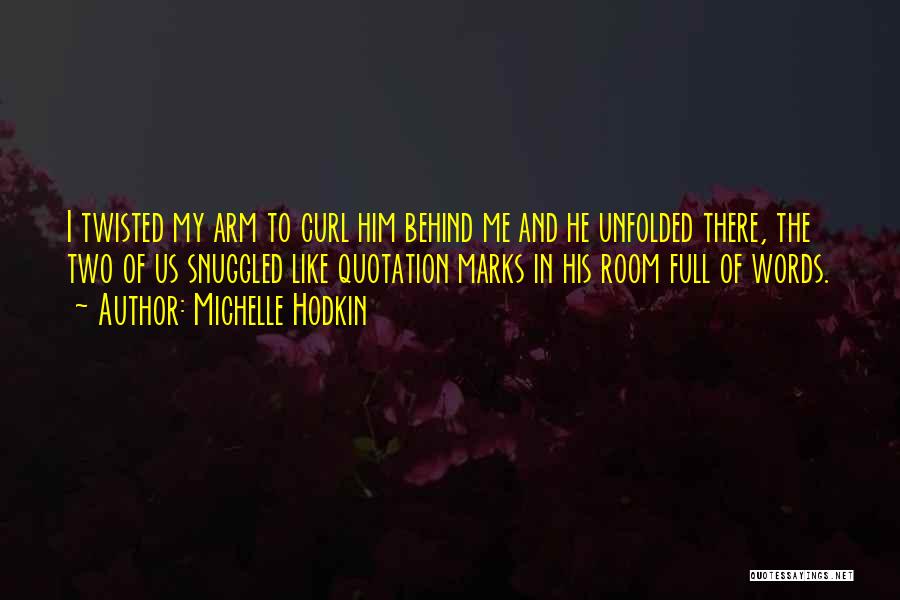 Snuggled Up Quotes By Michelle Hodkin