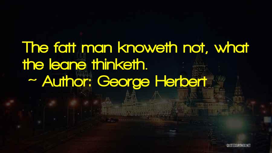 So A Man Thinketh Quotes By George Herbert