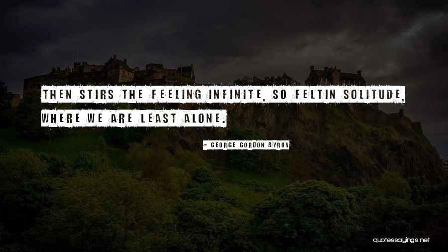 So Alone Quotes By George Gordon Byron So Alone Quotes By George Gordon Byron