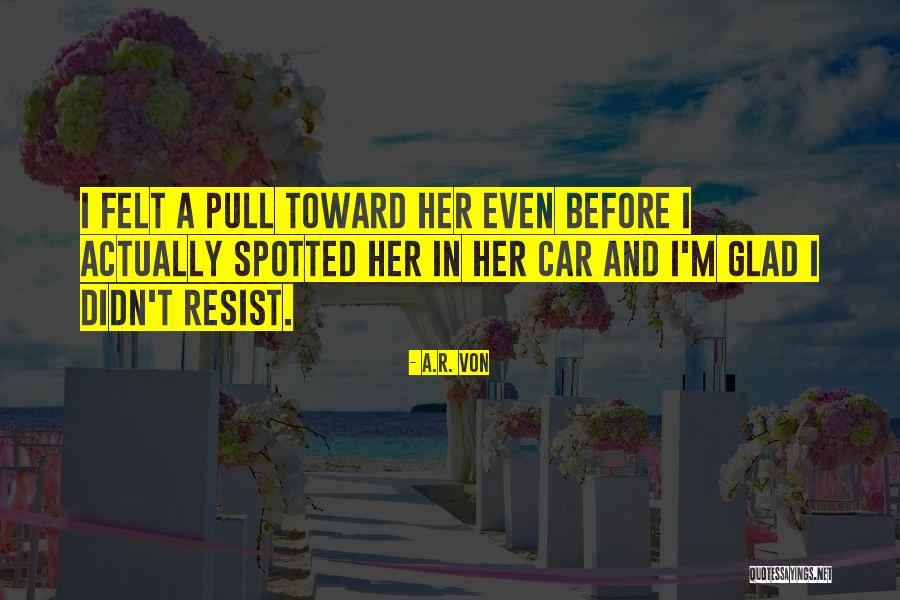 So Ar Quotes By A.R. Von So Ar Quotes By A.R. Von