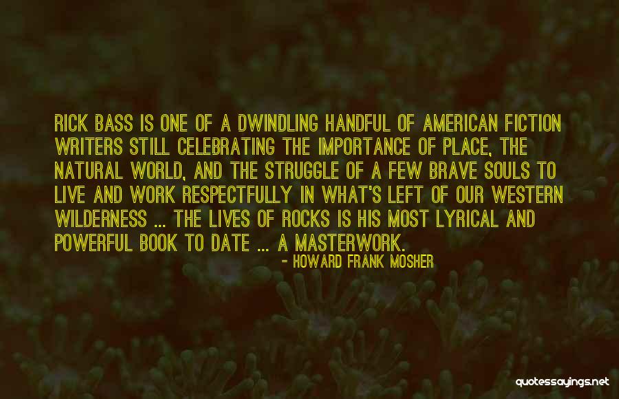So Are We Celebrating Quotes By Howard Frank Mosher So Are We Celebrating Quotes By Howard Frank Mosher