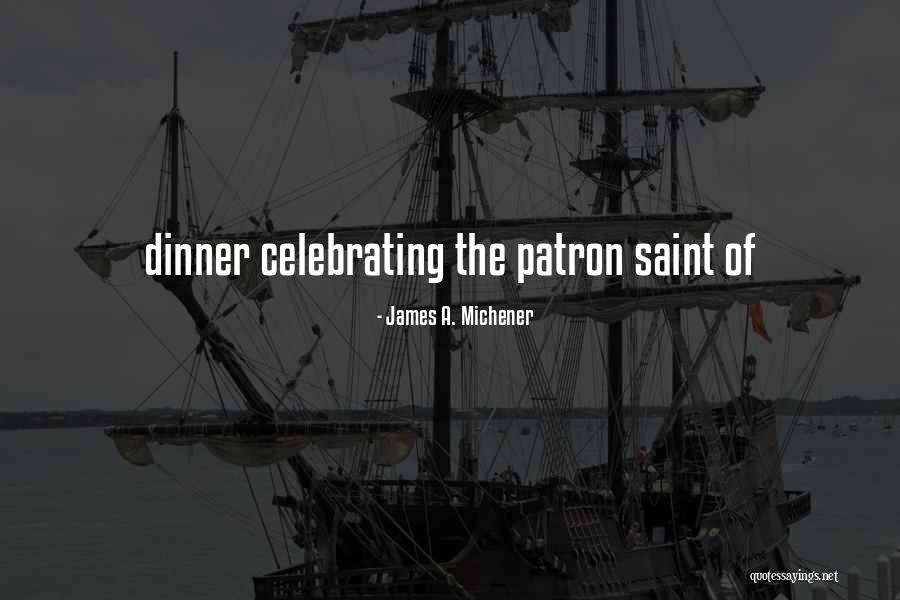 So Are We Celebrating Quotes By James A. Michener So Are We Celebrating Quotes By James A. Michener