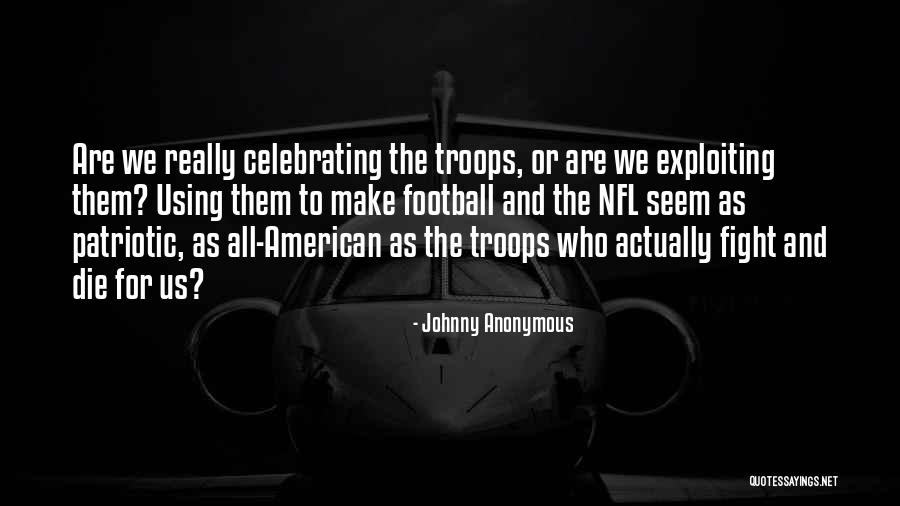 So Are We Celebrating Quotes By Johnny Anonymous So Are We Celebrating Quotes By Johnny Anonymous