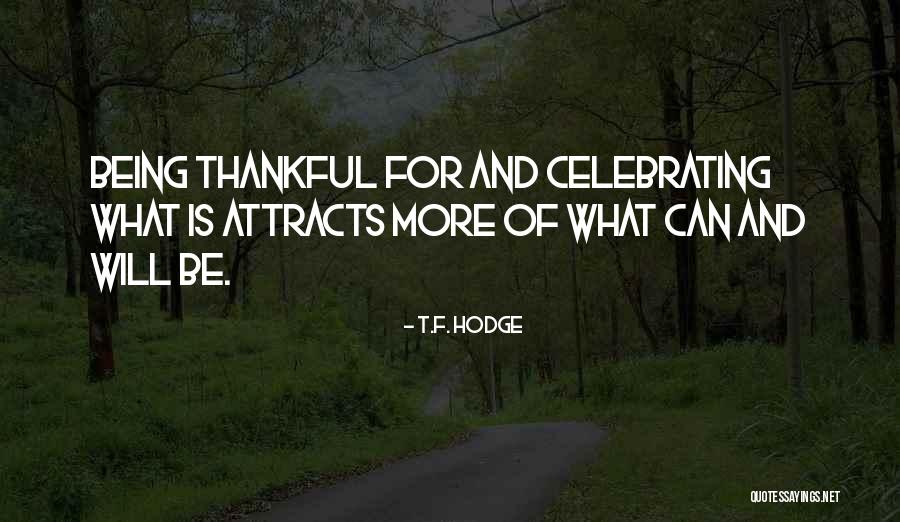 So Are We Celebrating Quotes By T.F. Hodge