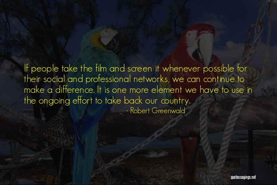So Arse Con Ara As Quotes By Robert Greenwald So Arse Con Ara As Quotes By Robert Greenwald