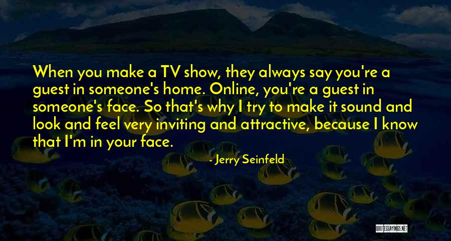 So Attractive Quotes By Jerry Seinfeld So Attractive Quotes By Jerry Seinfeld