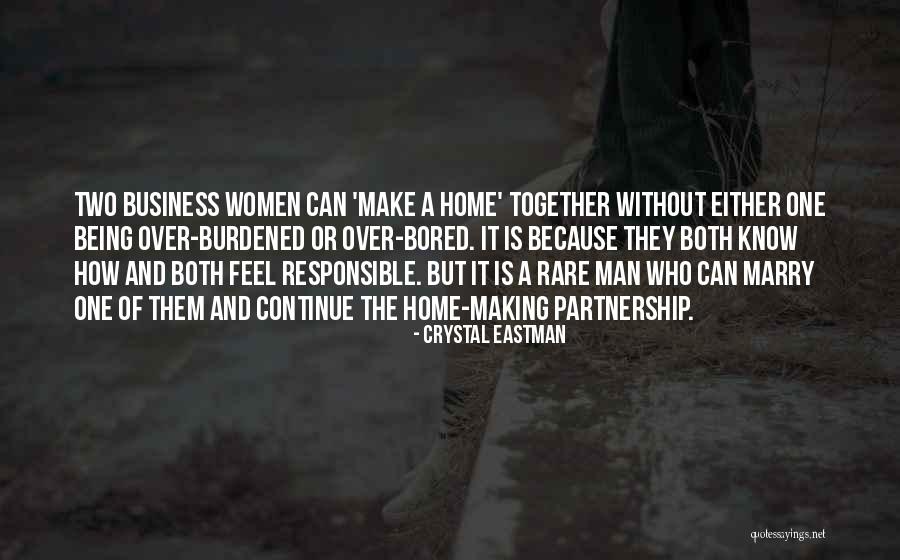 So Bored At Home Quotes By Crystal Eastman So Bored At Home Quotes By Crystal Eastman