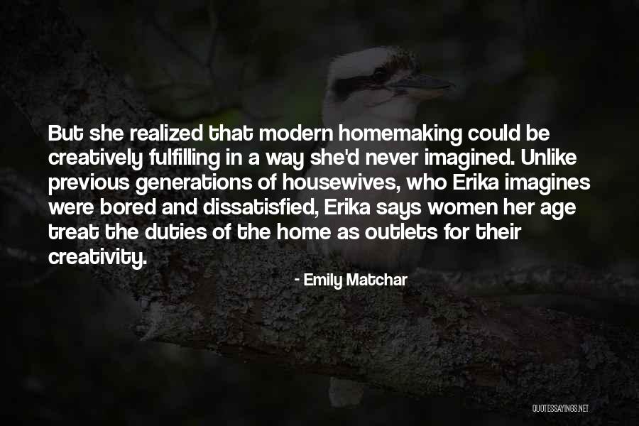 So Bored At Home Quotes By Emily Matchar So Bored At Home Quotes By Emily Matchar
