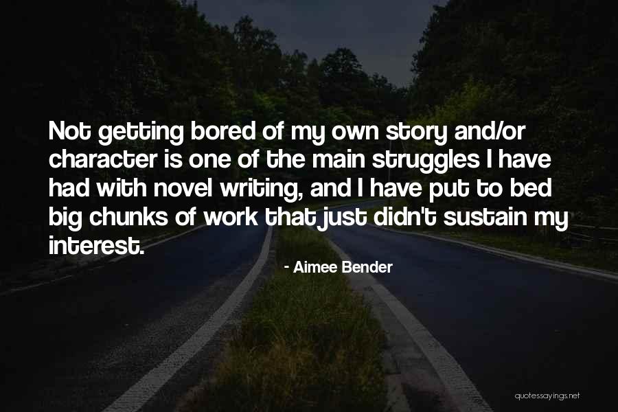 So Bored At Work Quotes By Aimee Bender