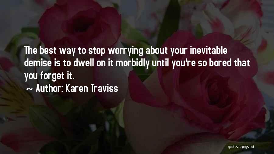 So Bored Quotes By Karen Traviss