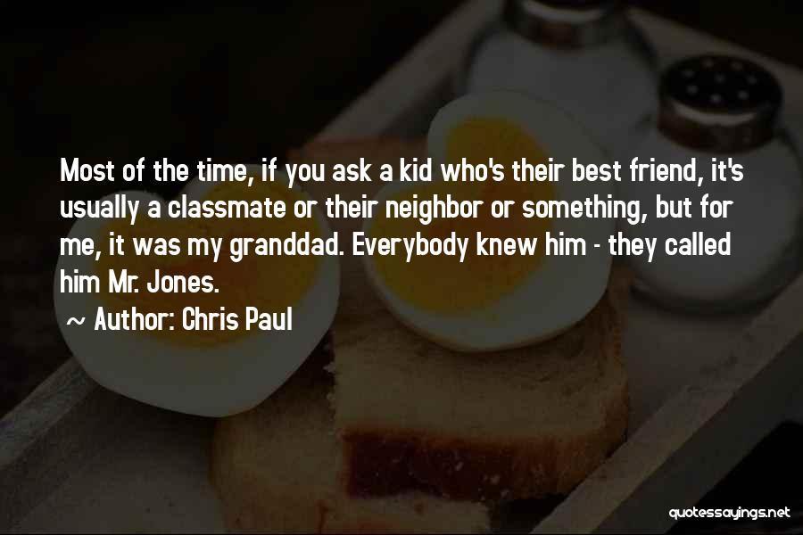 So Called Best Friend Quotes By Chris Paul