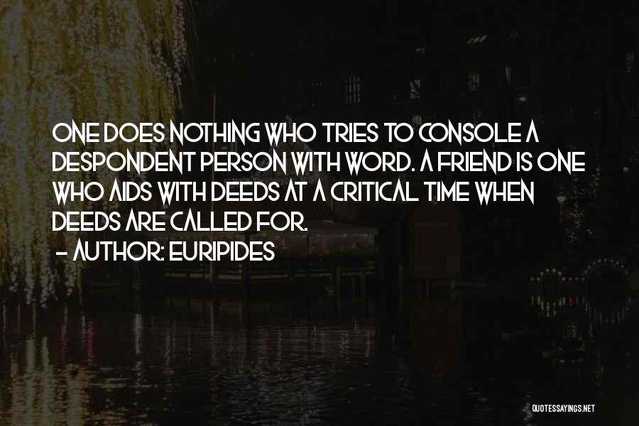 So Called Best Friend Quotes By Euripides
