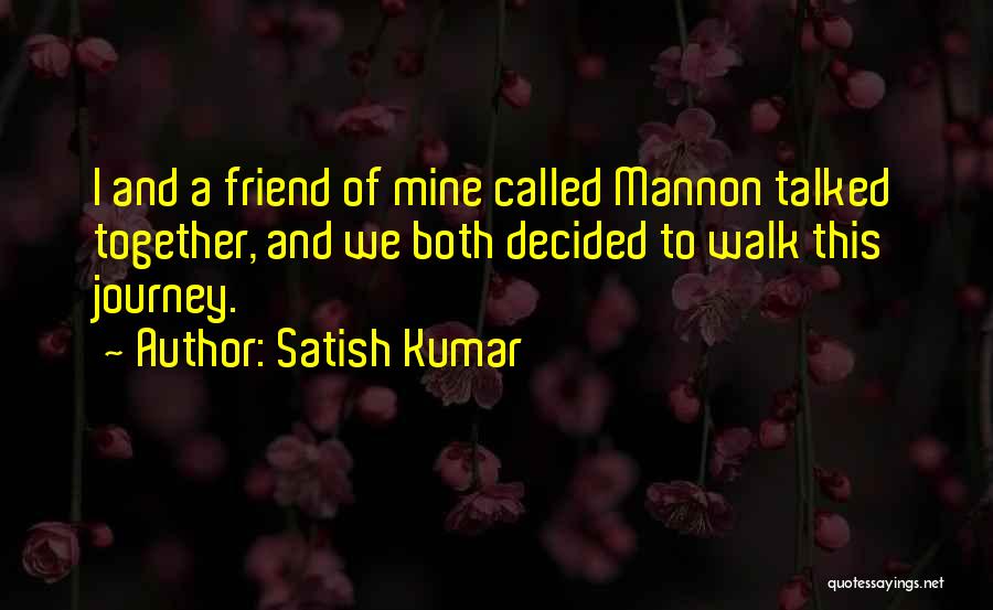 So Called Best Friend Quotes By Satish Kumar