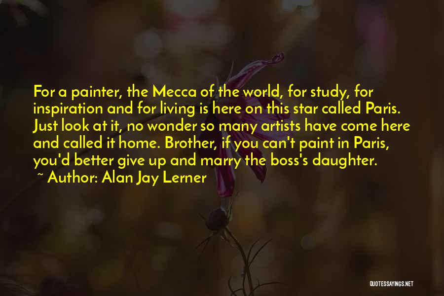 So Called Brother Quotes By Alan Jay Lerner