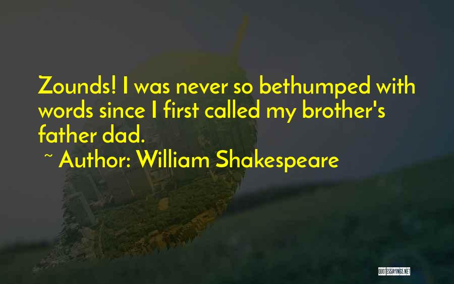 So Called Brother Quotes By William Shakespeare