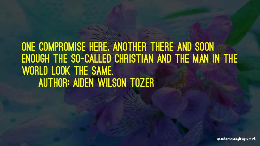 So Called Christian Quotes By Aiden Wilson Tozer