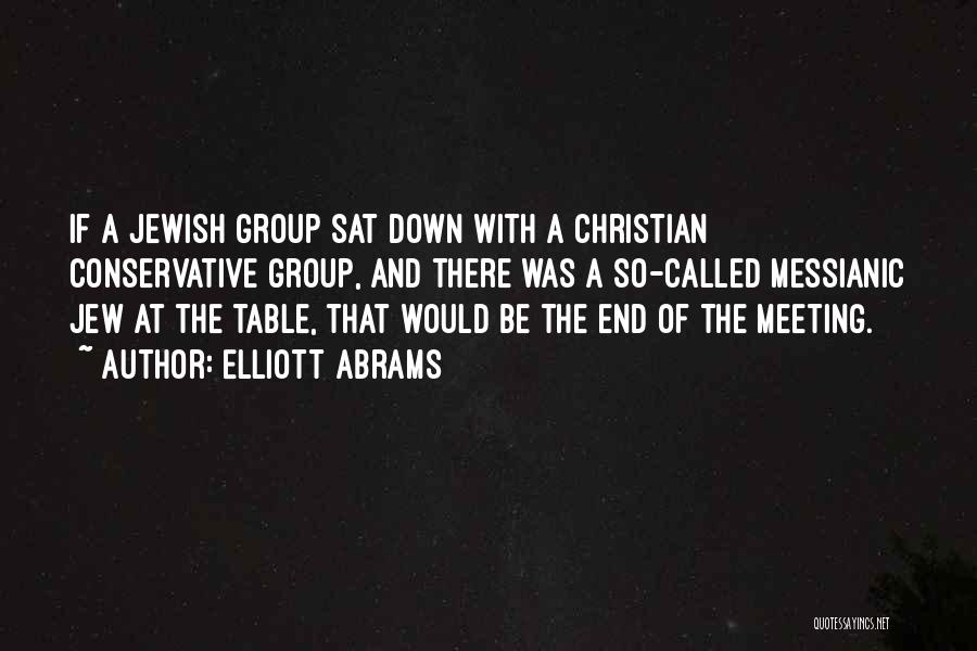 So Called Christian Quotes By Elliott Abrams
