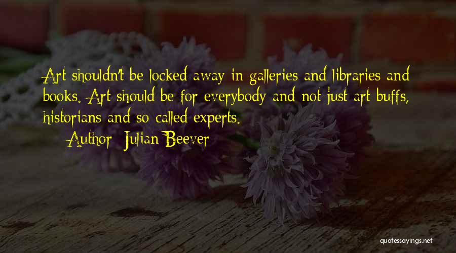 So Called Experts Quotes By Julian Beever