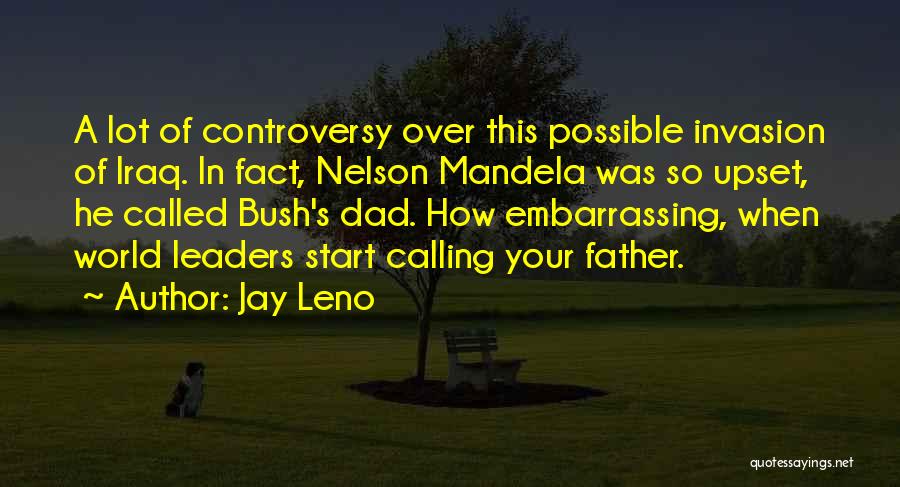 So Called Father Quotes By Jay Leno