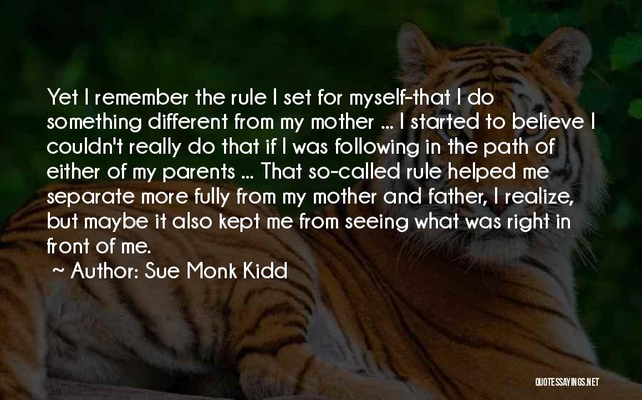 So Called Father Quotes By Sue Monk Kidd