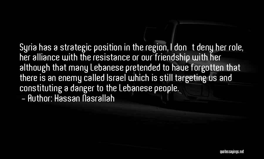 So Called Friendship Quotes By Hassan Nasrallah