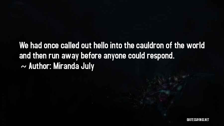 So Called Friendship Quotes By Miranda July