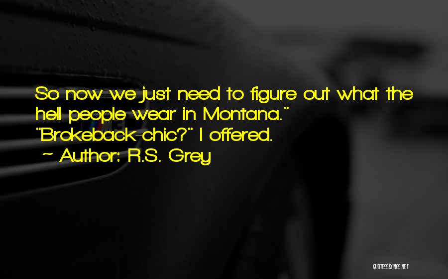 So Chic Quotes By R.S. Grey
