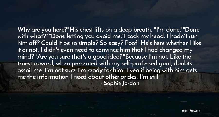 So Close To Being Done Quotes By Sophie Jordan