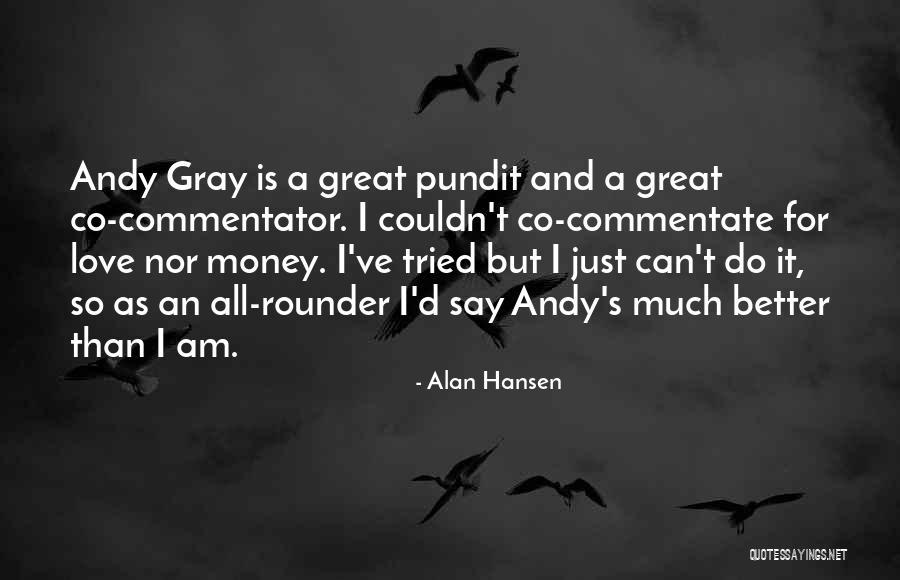 So Co Quotes By Alan Hansen So Co Quotes By Alan Hansen