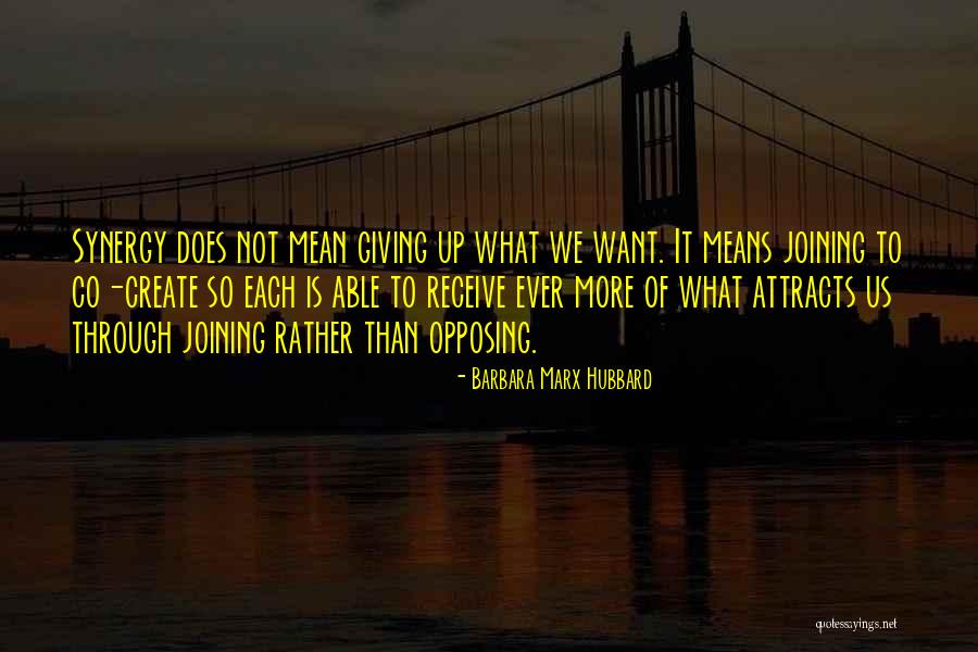 So Co Quotes By Barbara Marx Hubbard So Co Quotes By Barbara Marx Hubbard