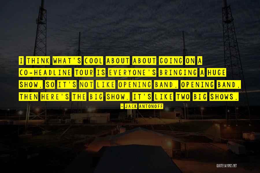 So Co Quotes By Jack Antonoff So Co Quotes By Jack Antonoff