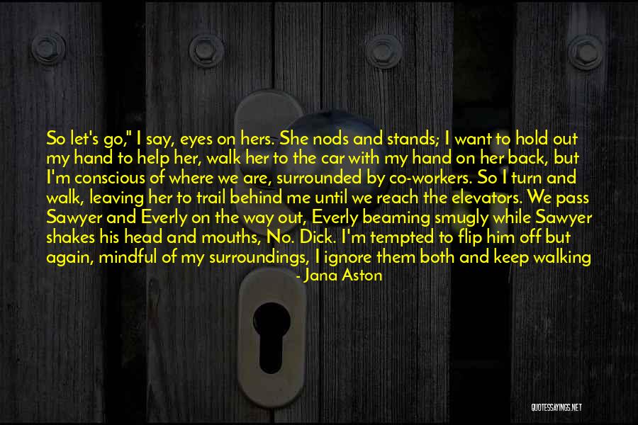 So Co Quotes By Jana Aston So Co Quotes By Jana Aston