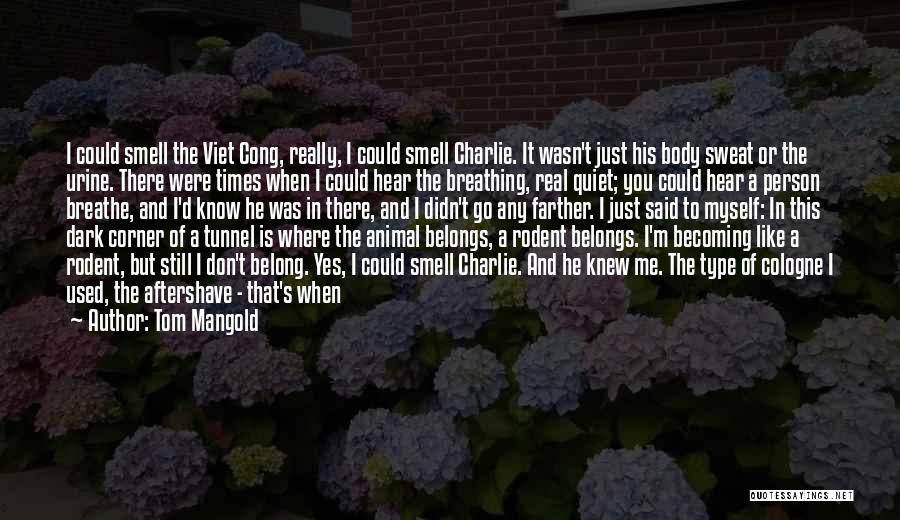So Cold Out Quotes By Tom Mangold