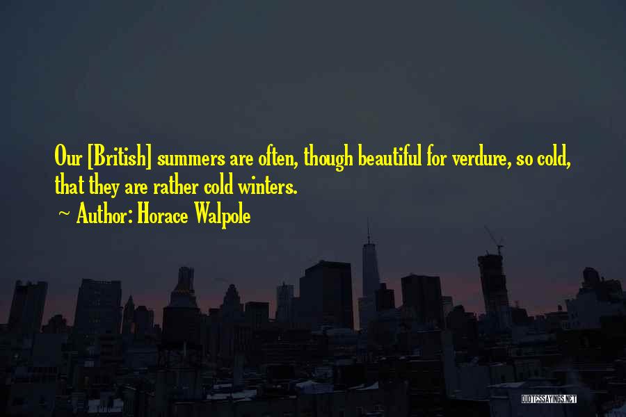 So Cold Winter Quotes By Horace Walpole