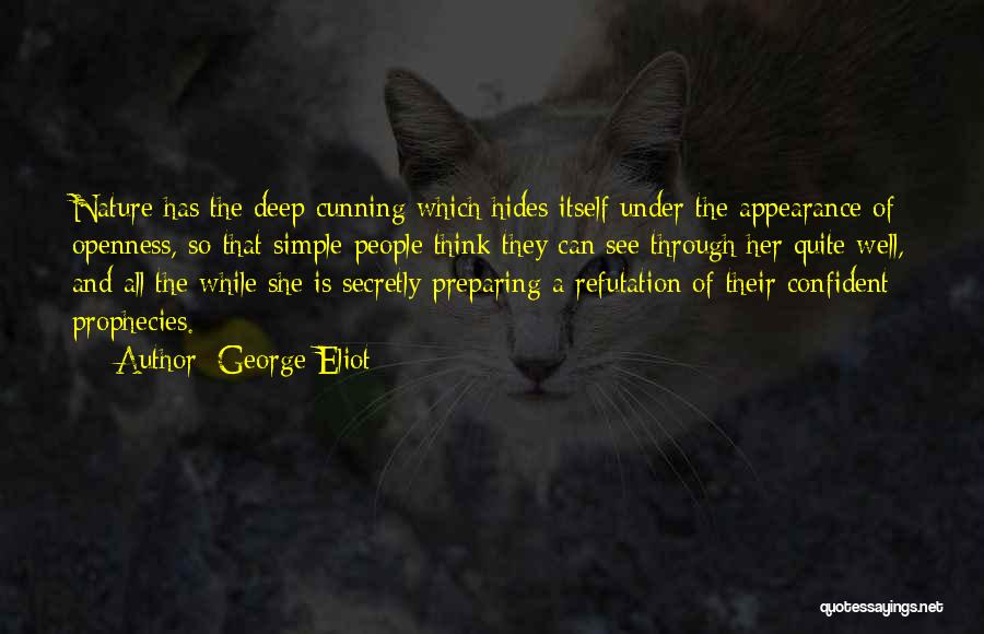 So Cunning Quotes By George Eliot