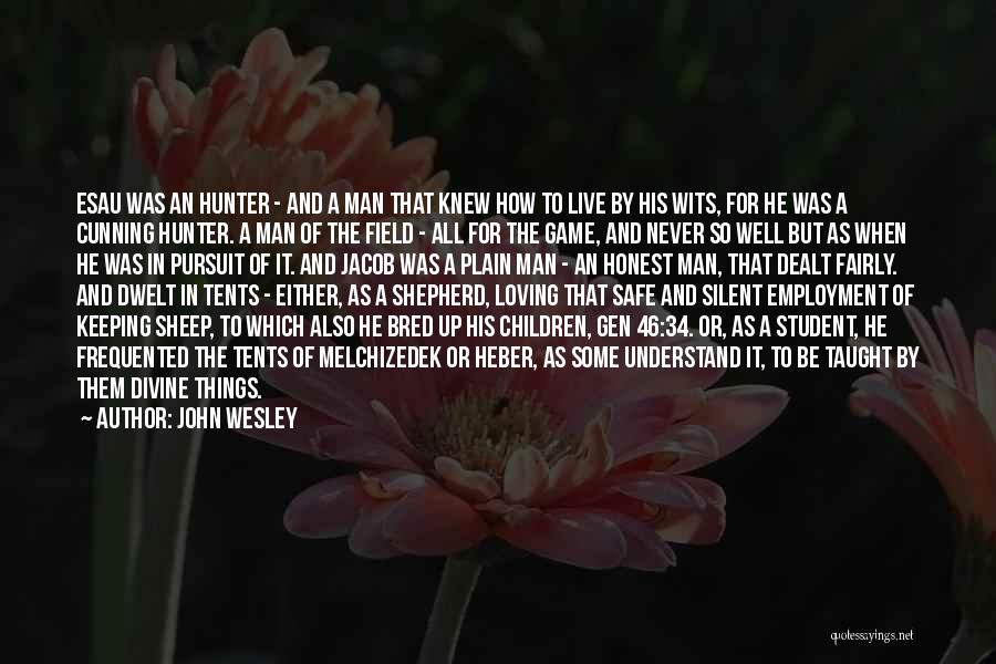 So Cunning Quotes By John Wesley