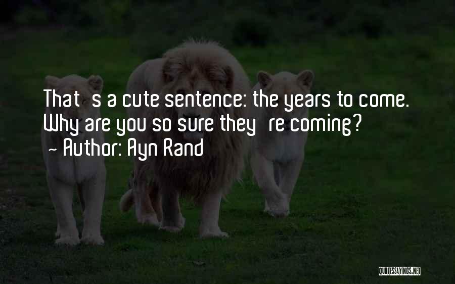 So Cute Quotes By Ayn Rand