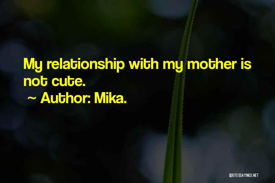 So Cute Relationship Quotes By Mika.