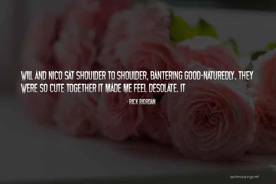 So Cute Together Quotes By Rick Riordan So Cute Together Quotes By Rick Riordan