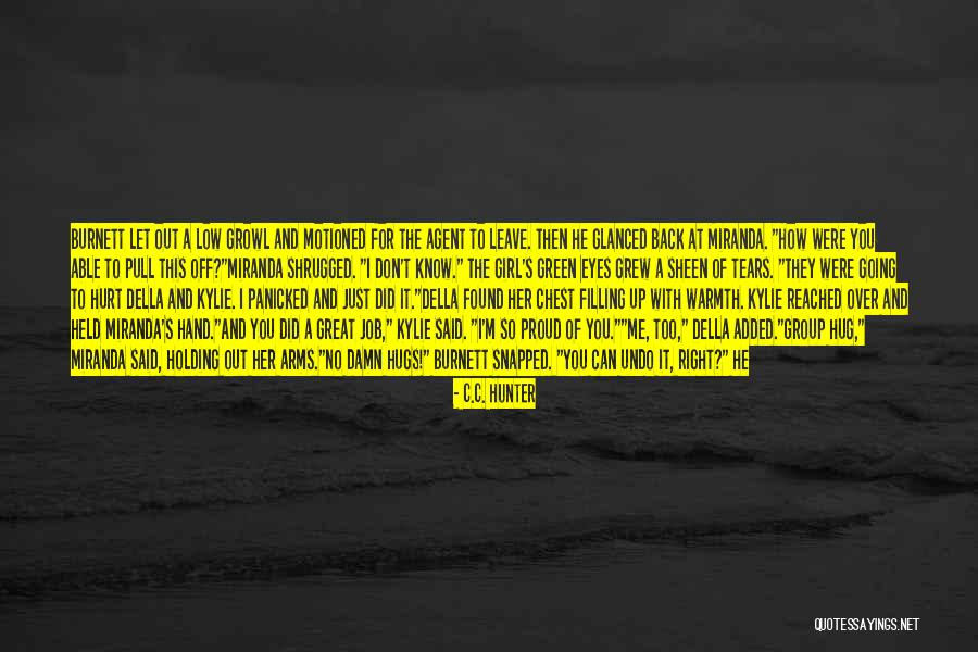 So Damn Right Quotes By C.C. Hunter So Damn Right Quotes By C.C. Hunter