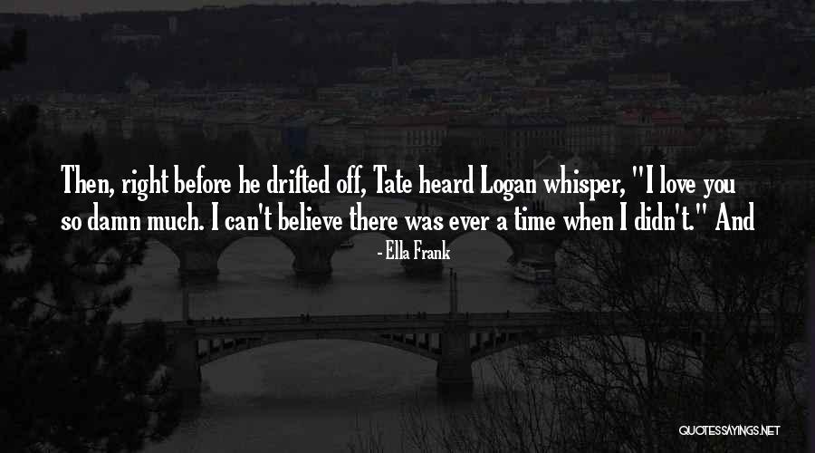 So Damn Right Quotes By Ella Frank So Damn Right Quotes By Ella Frank