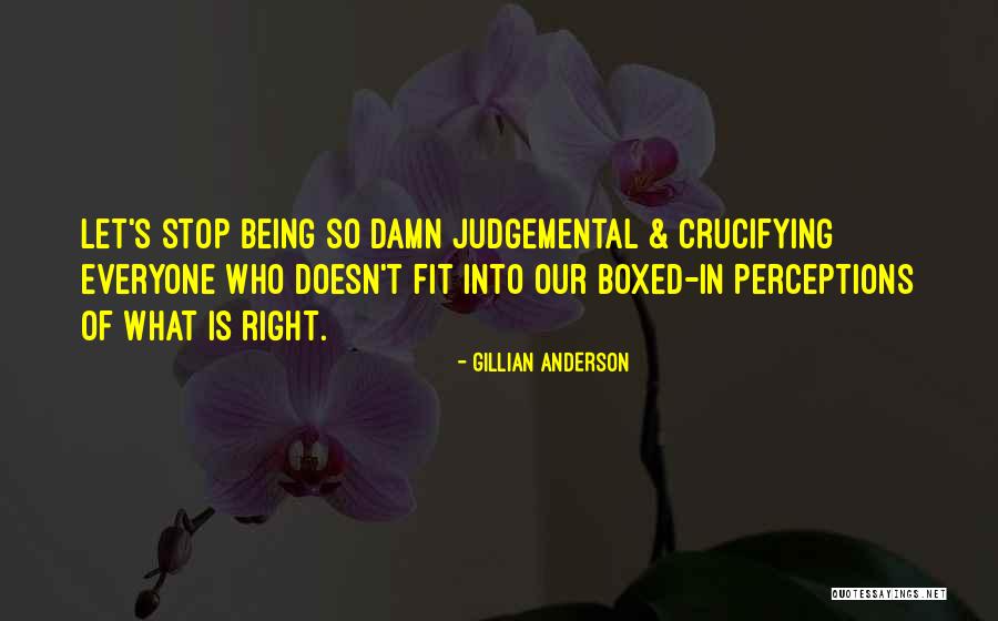 So Damn Right Quotes By Gillian Anderson So Damn Right Quotes By Gillian Anderson