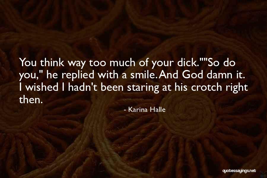 So Damn Right Quotes By Karina Halle So Damn Right Quotes By Karina Halle