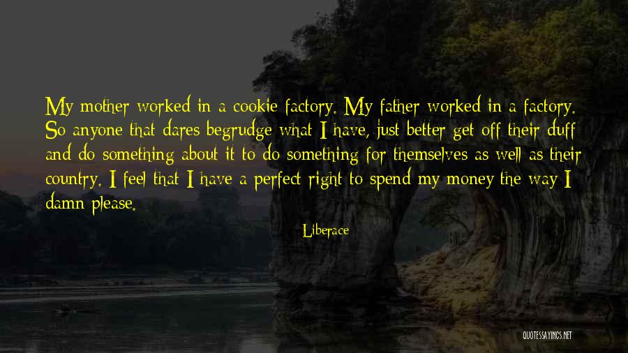 So Damn Right Quotes By Liberace So Damn Right Quotes By Liberace