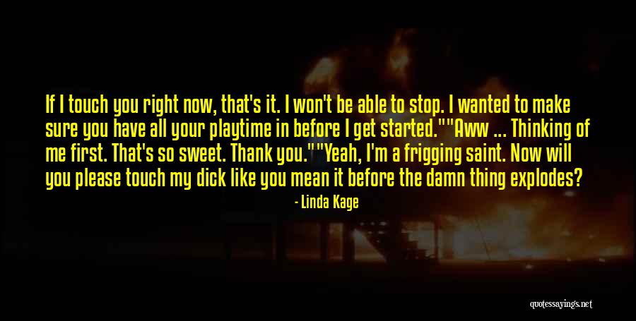 So Damn Right Quotes By Linda Kage So Damn Right Quotes By Linda Kage