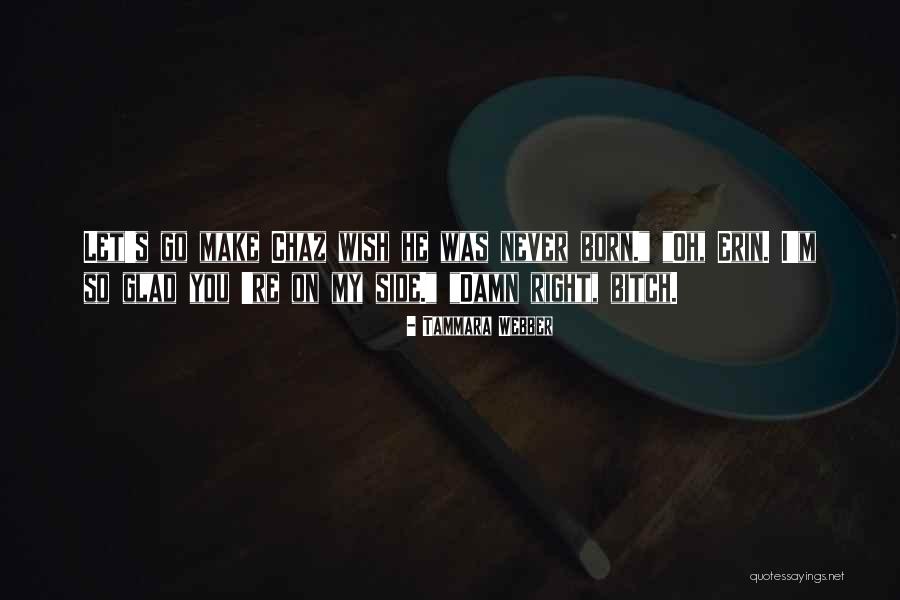 So Damn Right Quotes By Tammara Webber So Damn Right Quotes By Tammara Webber