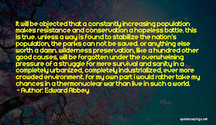 So Damn True Quotes By Edward Abbey
