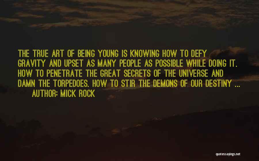So Damn True Quotes By Mick Rock