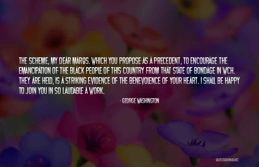 So Dear To My Heart Quotes By George Washington