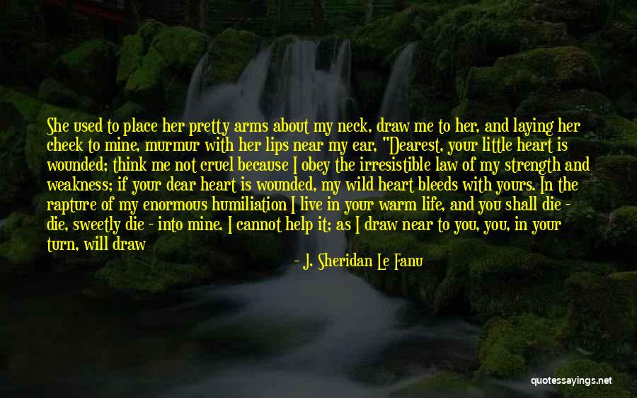 So Dear To My Heart Quotes By J. Sheridan Le Fanu